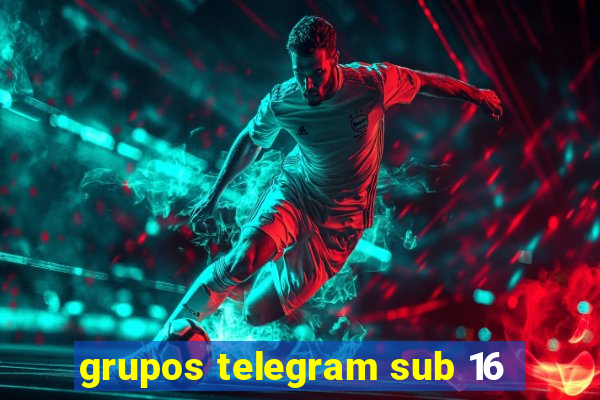 grupos telegram sub 16